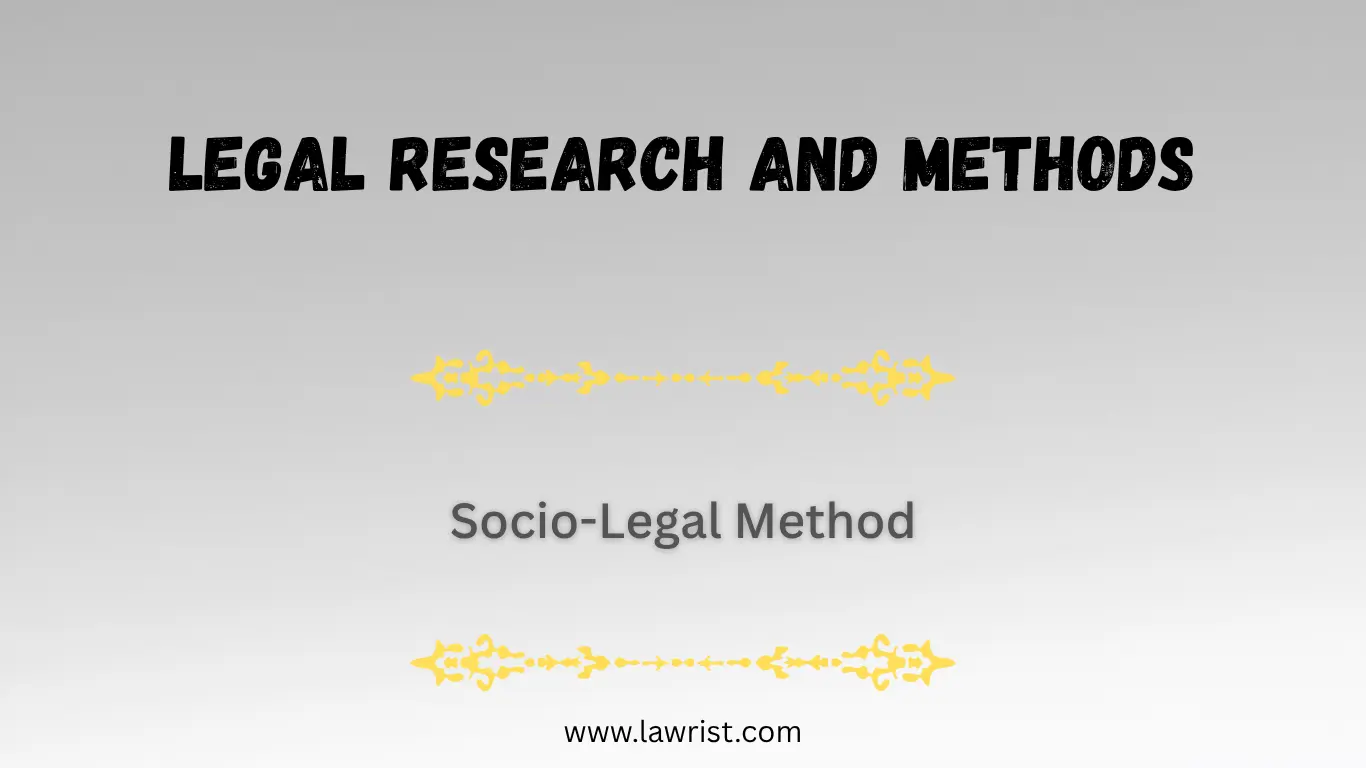 Socio-Legal Method | Legal Research and Methods
